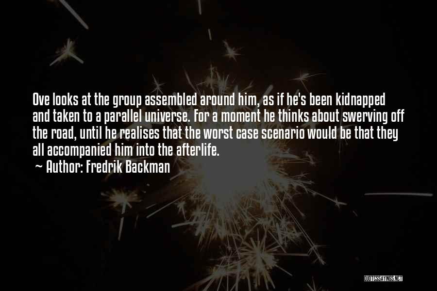 Funny Scenario Quotes By Fredrik Backman