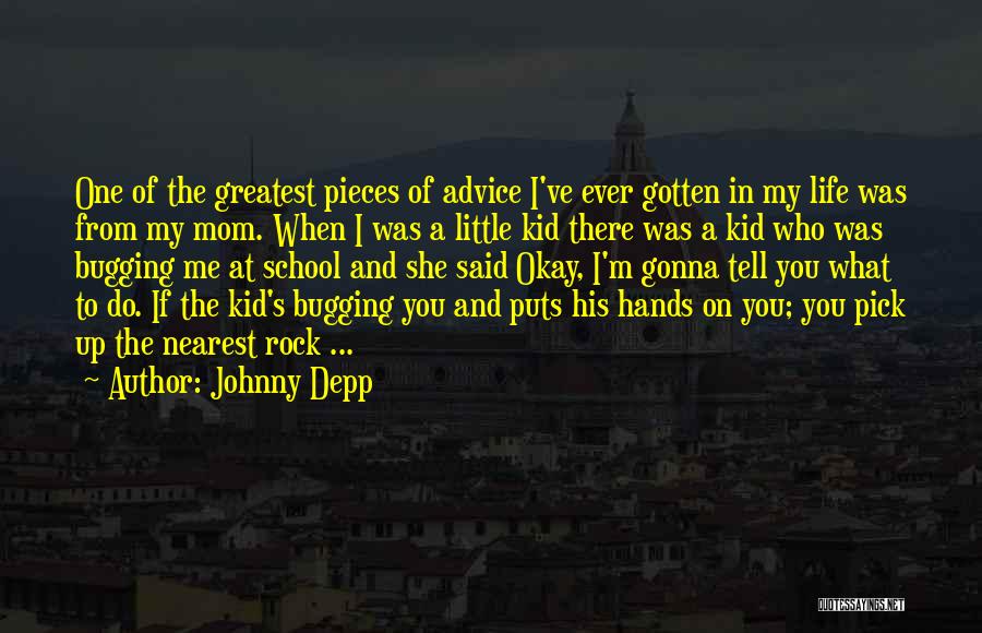 Funny School Kid Quotes By Johnny Depp