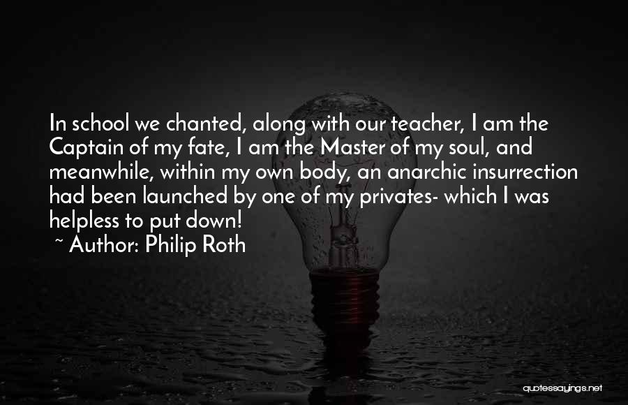 Funny School Teacher Quotes By Philip Roth