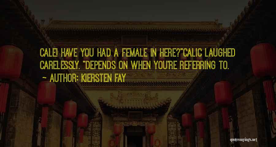 Funny Science Fiction Quotes By Kiersten Fay