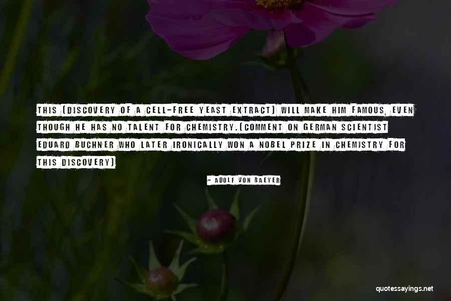 Funny Science Quotes By Adolf Von Baeyer Funny Science Quotes By Adolf Von Baeyer