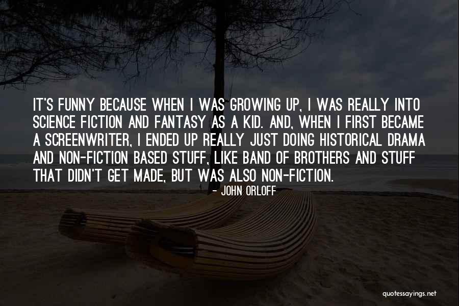 Funny Science Quotes By John Orloff Funny Science Quotes By John Orloff