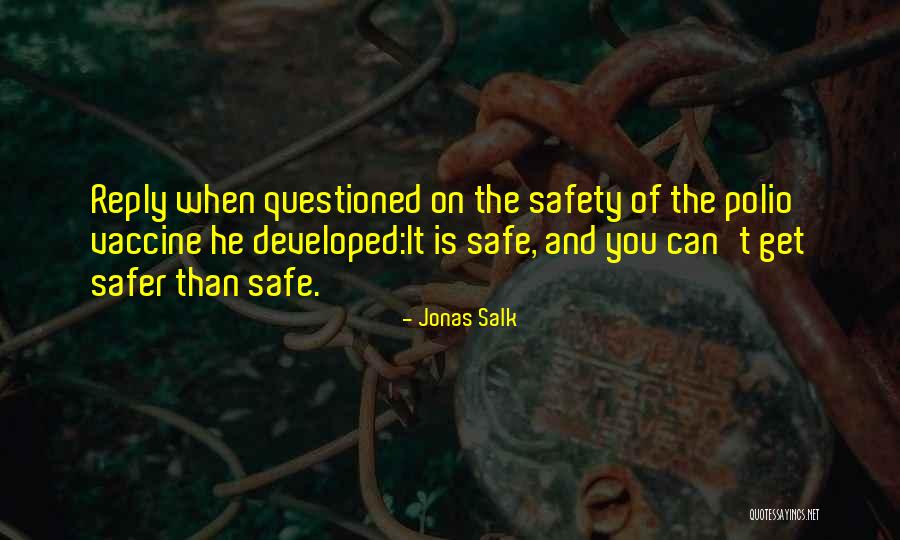 Funny Science Quotes By Jonas Salk Funny Science Quotes By Jonas Salk