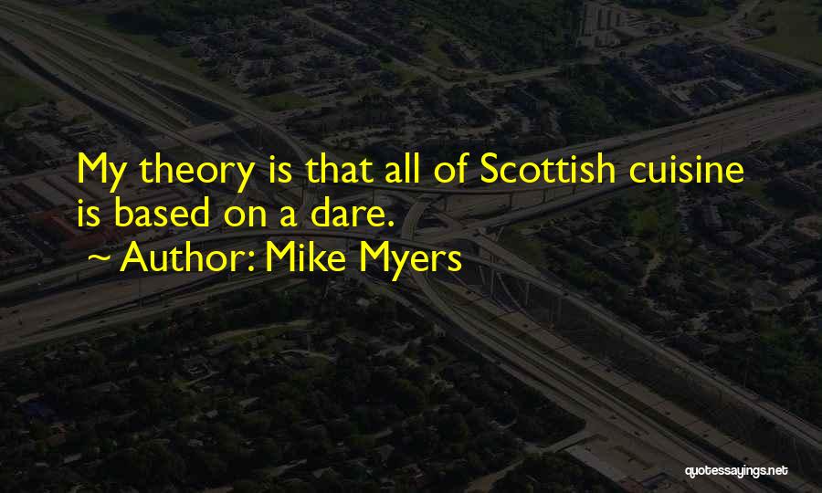 Funny Scottish Quotes By Mike Myers