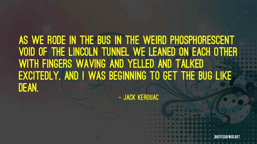 Funny Screamo Band Quotes By Jack Kerouac Funny Screamo Band Quotes By Jack Kerouac