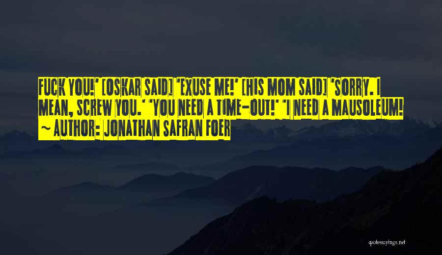 Funny Screw Quotes By Jonathan Safran Foer