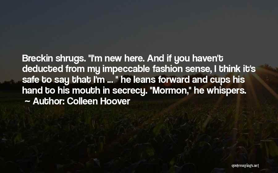 Funny Secrecy Quotes By Colleen Hoover