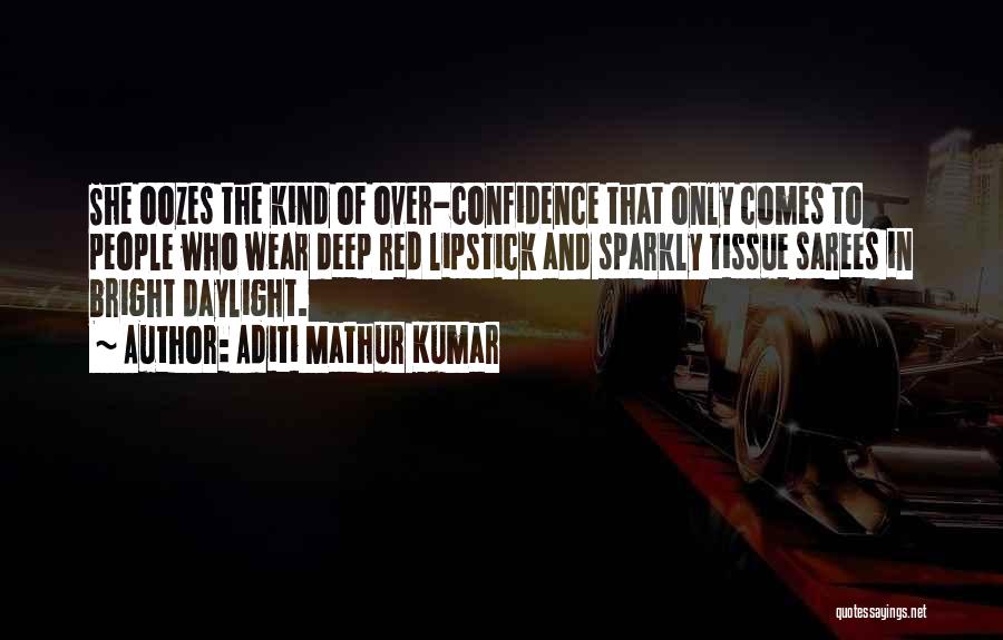 Funny Self Confidence Quotes By Aditi Mathur Kumar
