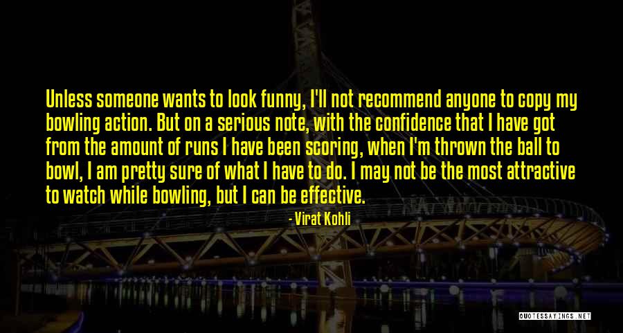 Funny Self Confidence Quotes By Virat Kohli