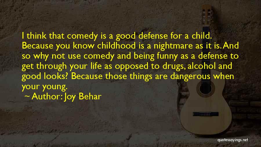 Funny Self Defense Quotes By Joy Behar