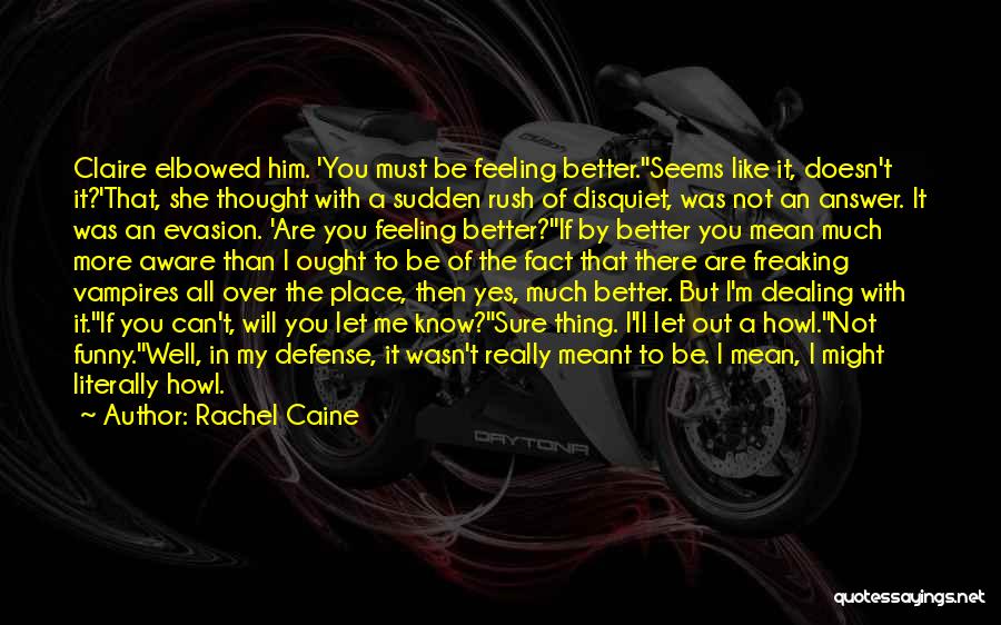 Funny Self Defense Quotes By Rachel Caine