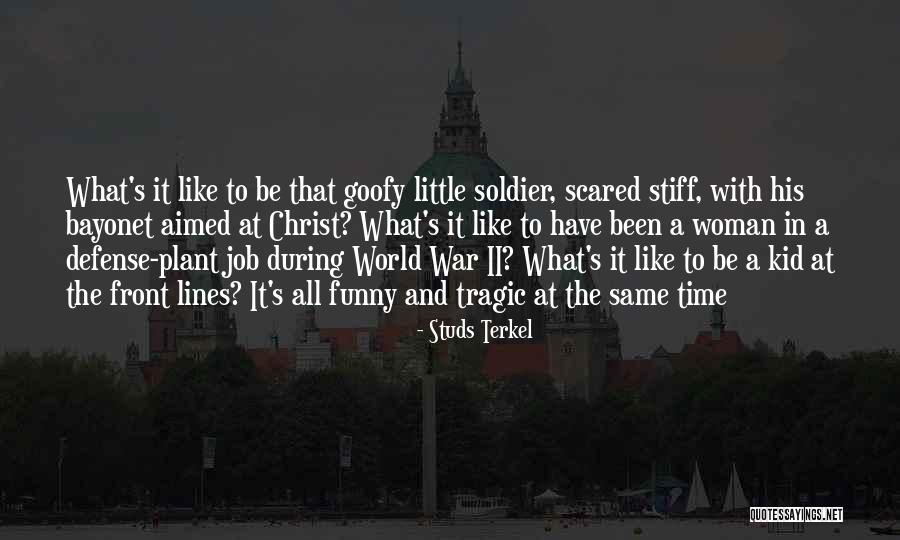 Funny Self Defense Quotes By Studs Terkel