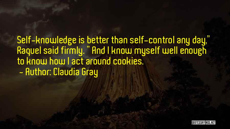Funny Self-mockery Quotes By Claudia Gray