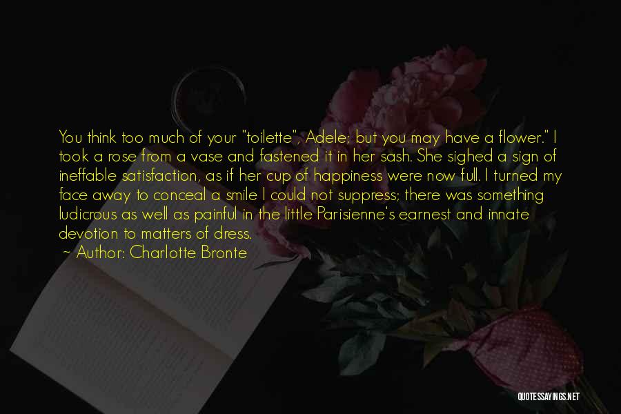 Funny Self Obsessed Quotes By Charlotte Bronte