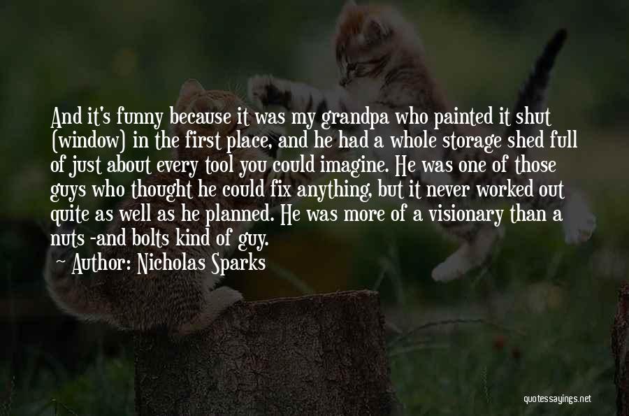 Funny Self Storage Quotes By Nicholas Sparks