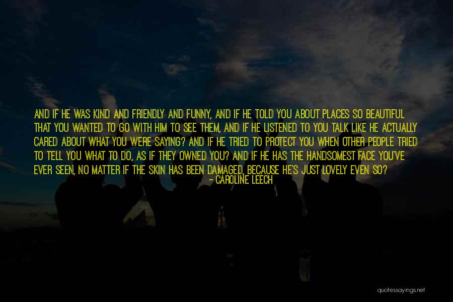 Funny Sensitive Quotes By Caroline Leech Funny Sensitive Quotes By Caroline Leech