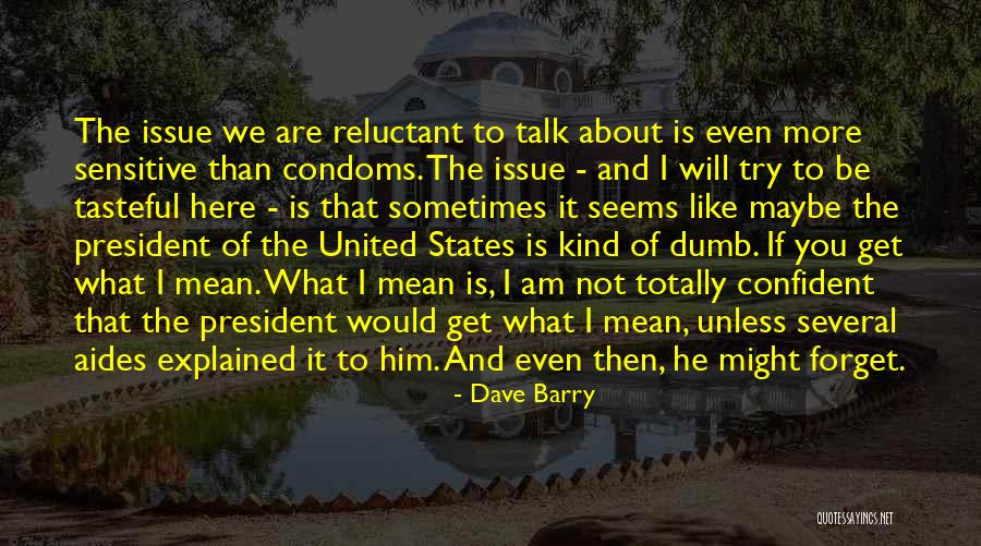 Funny Sensitive Quotes By Dave Barry Funny Sensitive Quotes By Dave Barry