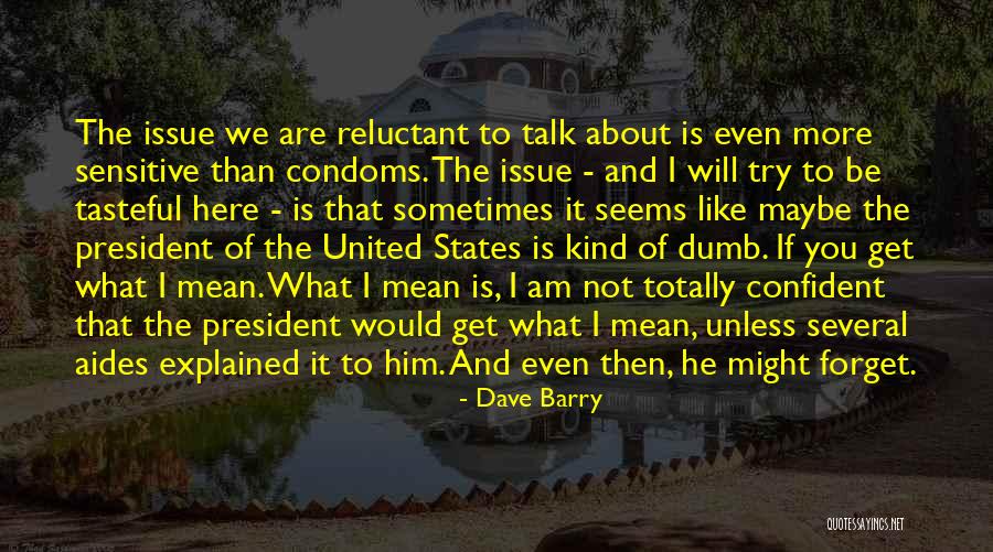 Funny Sensitive Quotes By Dave Barry