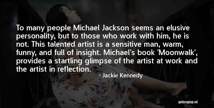 Funny Sensitive Quotes By Jackie Kennedy Funny Sensitive Quotes By Jackie Kennedy
