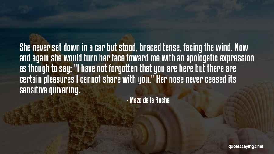 Funny Sensitive Quotes By Mazo De La Roche