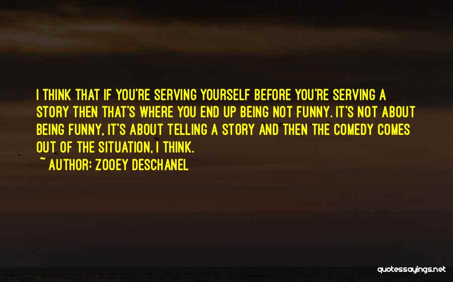 Funny Serving Quotes By Zooey Deschanel