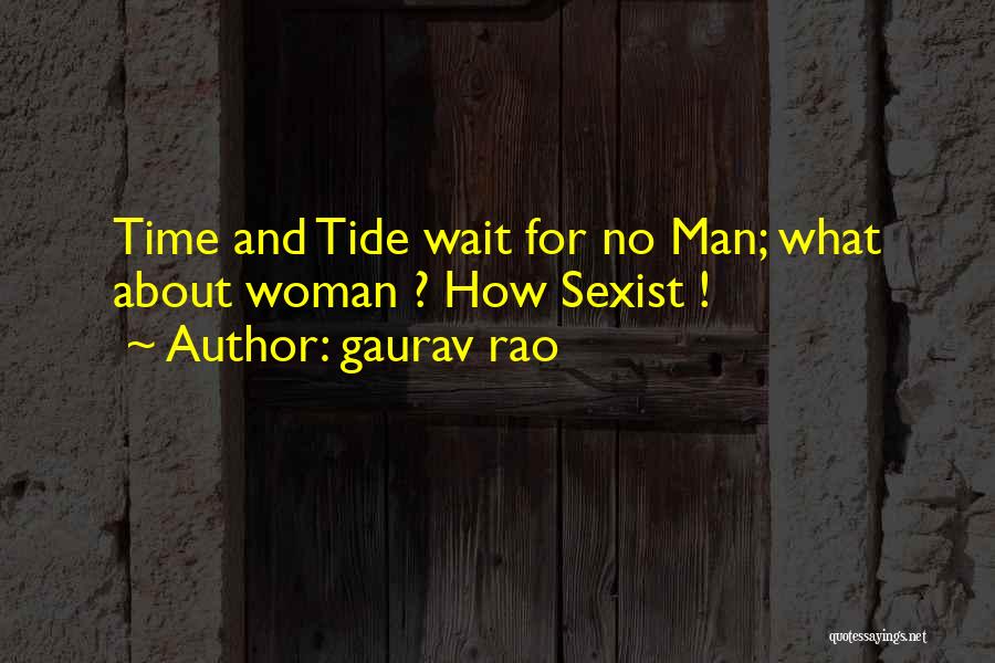 Funny Sexist Quotes By Gaurav Rao