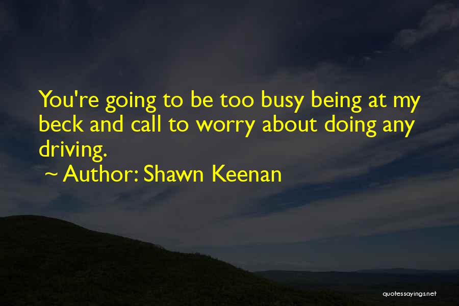 Funny Sexist Quotes By Shawn Keenan