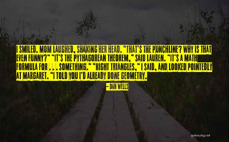 Funny Shaking Quotes By Dan Wells Funny Shaking Quotes By Dan Wells