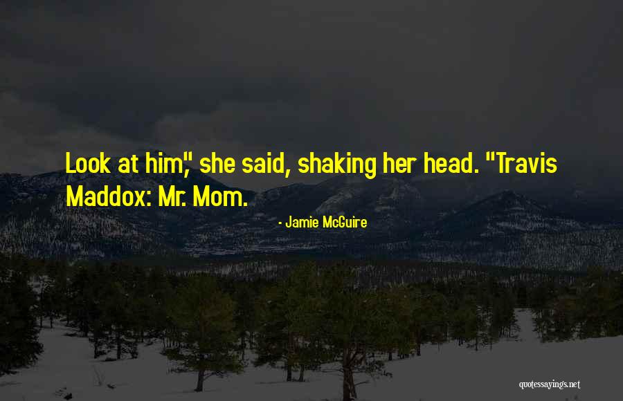 Funny Shaking Quotes By Jamie McGuire Funny Shaking Quotes By Jamie McGuire
