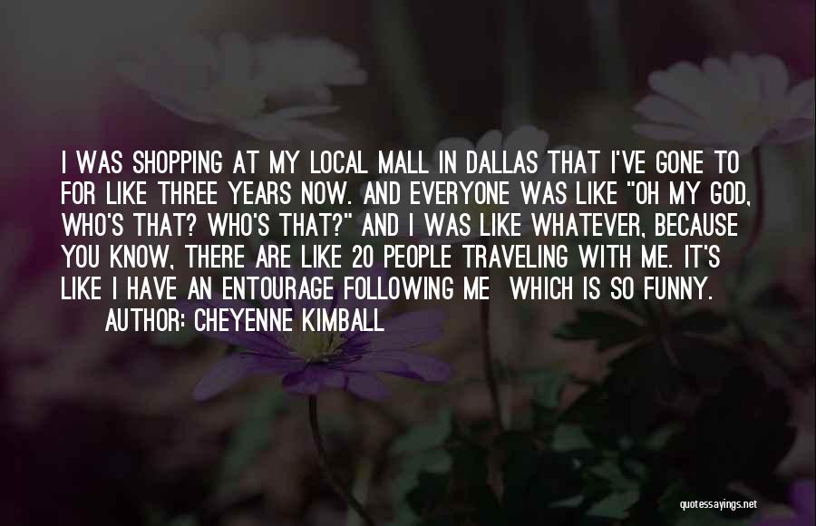 Funny Shopping Quotes By Cheyenne Kimball