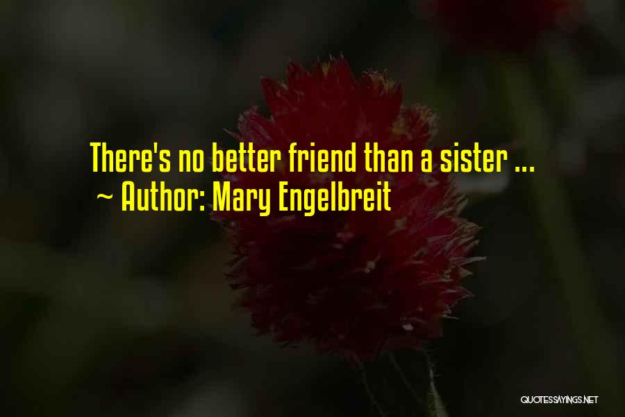 Funny Sibling Quotes By Mary Engelbreit