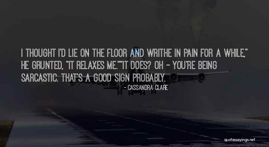 Funny Sign In Quotes By Cassandra Clare