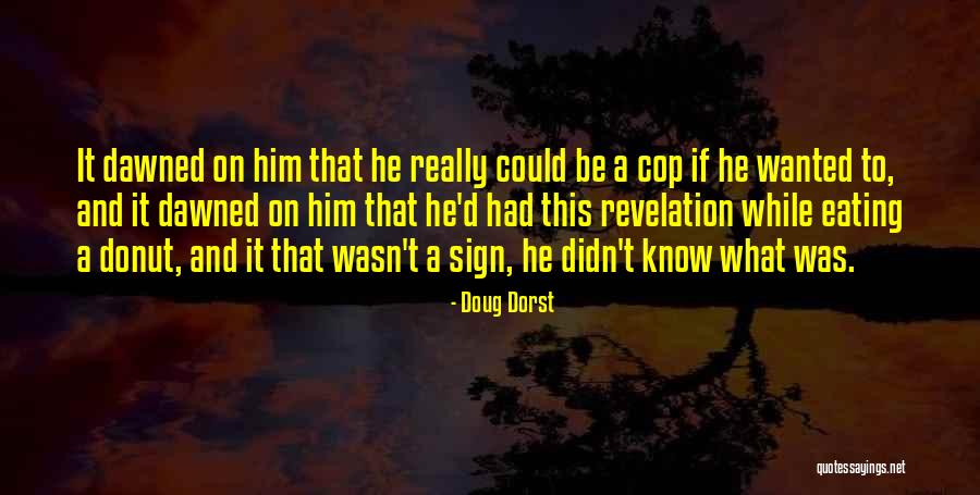 Funny Sign In Quotes By Doug Dorst Funny Sign In Quotes By Doug Dorst