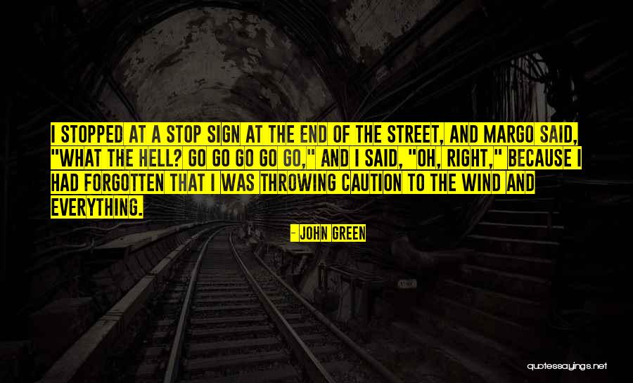 Funny Sign In Quotes By John Green