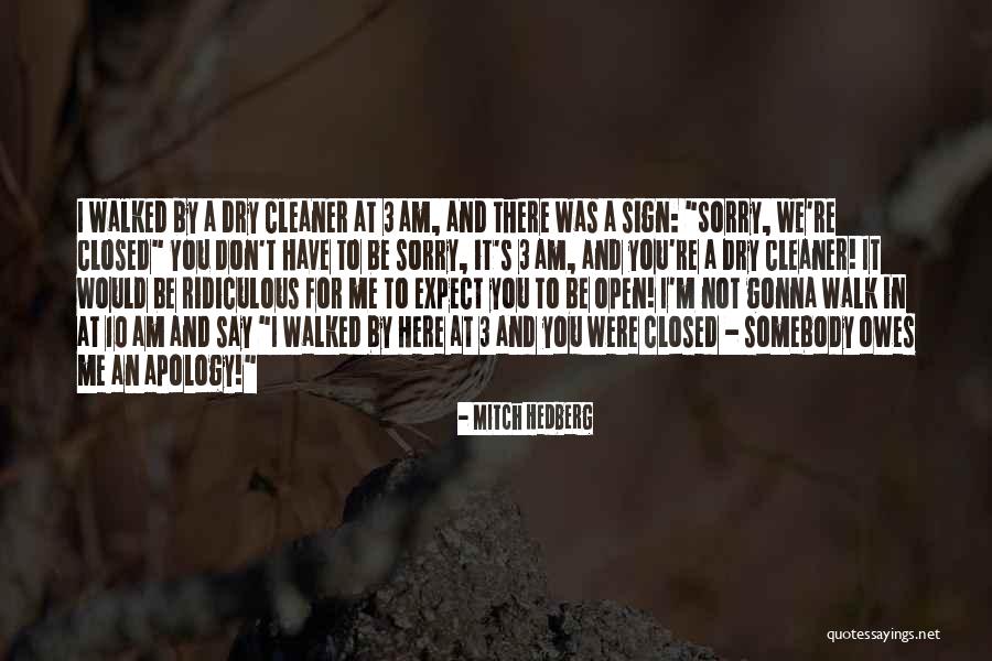 Funny Sign In Quotes By Mitch Hedberg Funny Sign In Quotes By Mitch Hedberg