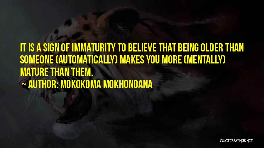 Funny Sign In Quotes By Mokokoma Mokhonoana