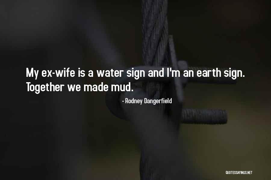 Funny Sign In Quotes By Rodney Dangerfield Funny Sign In Quotes By Rodney Dangerfield