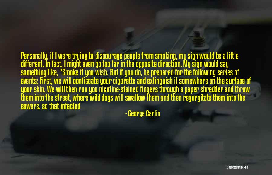 Funny Sign Quotes By George Carlin Funny Sign Quotes By George Carlin