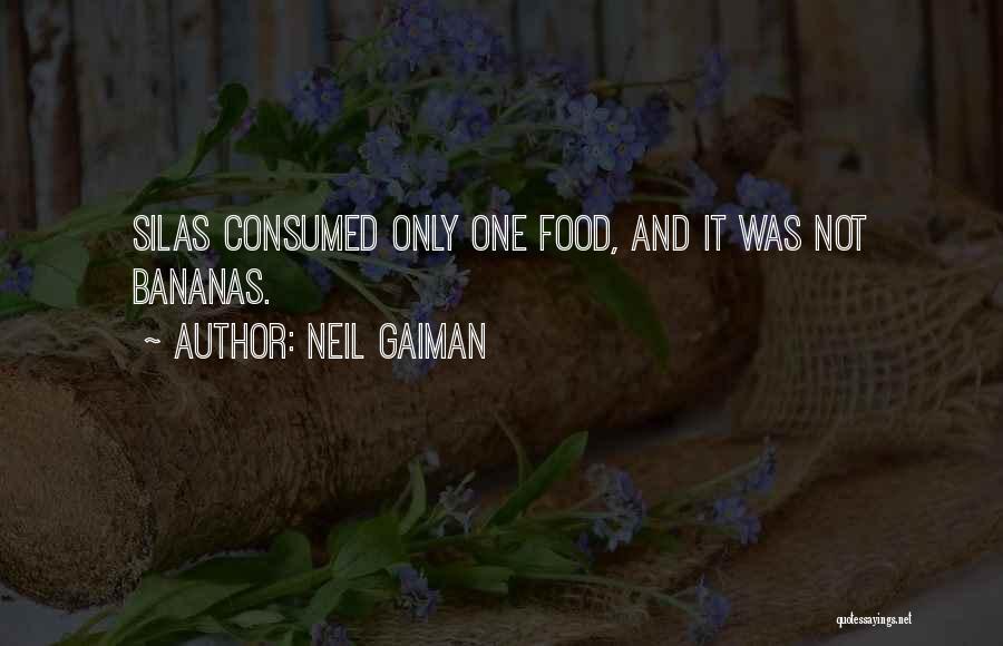 Funny Silas Quotes By Neil Gaiman