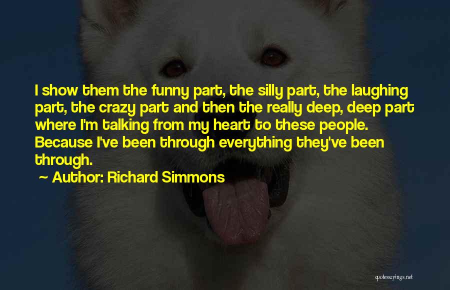 Funny Silly Quotes By Richard Simmons