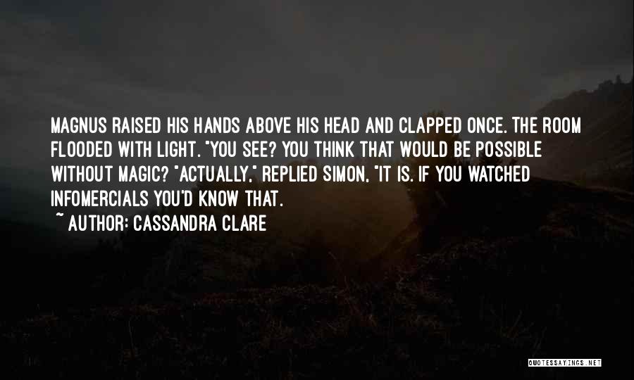 Funny Simon Quotes By Cassandra Clare