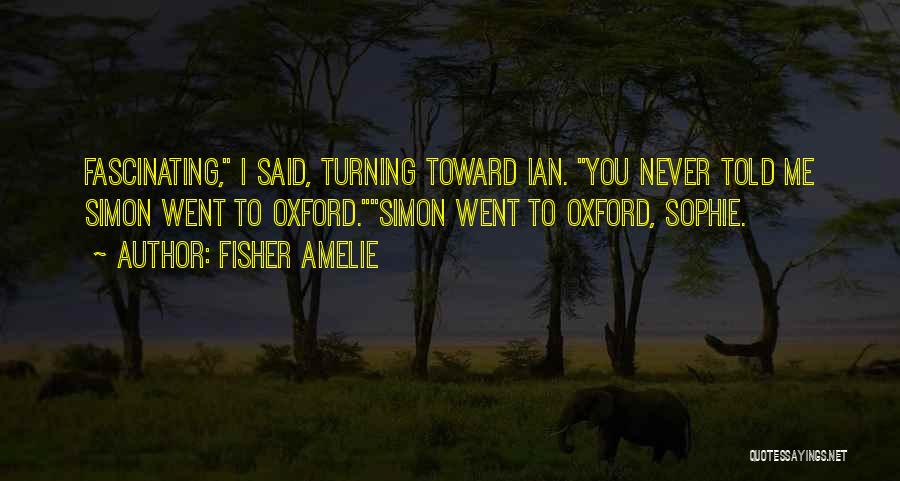 Funny Simon Quotes By Fisher Amelie
