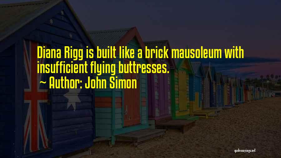 Funny Simon Quotes By John Simon