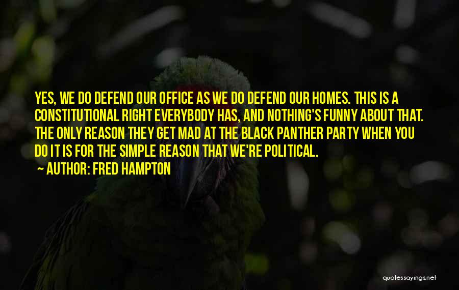 Funny Simple Quotes By Fred Hampton