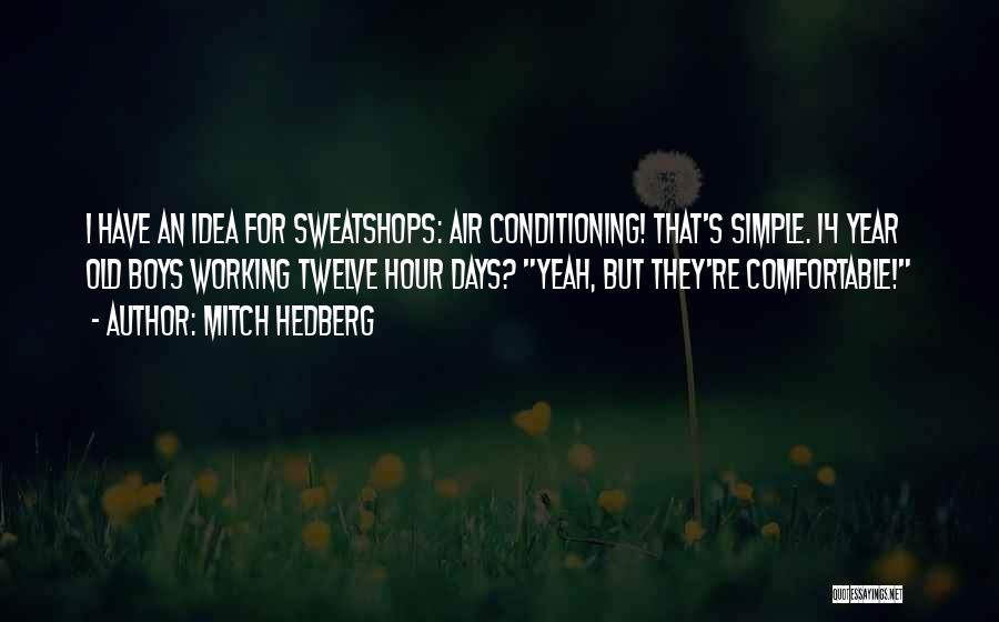 Funny Simple Quotes By Mitch Hedberg