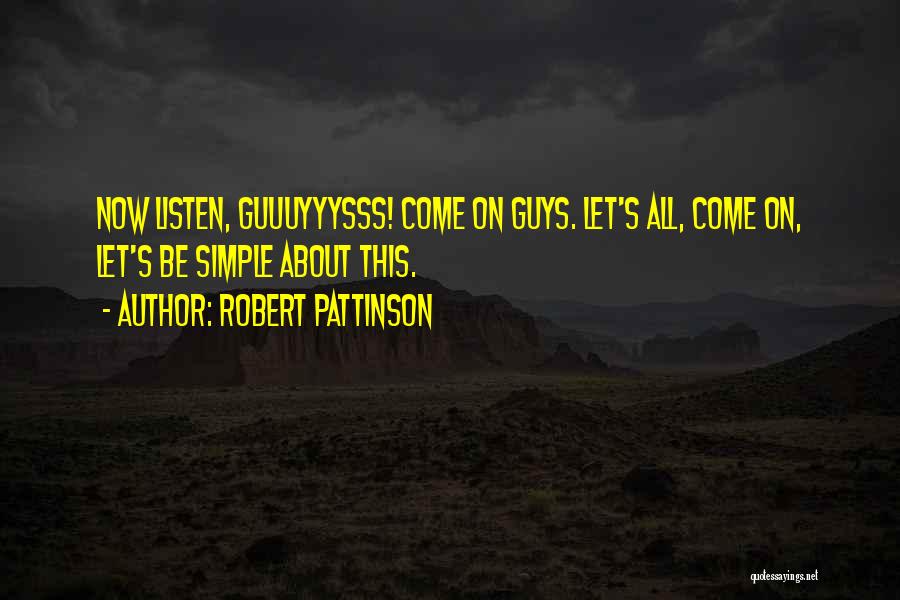 Funny Simple Quotes By Robert Pattinson