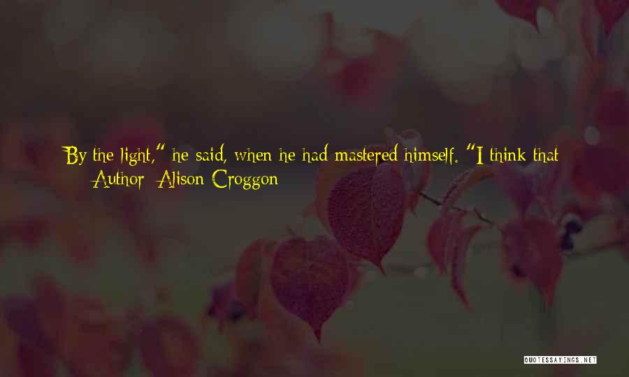 Funny Singing Quotes By Alison Croggon