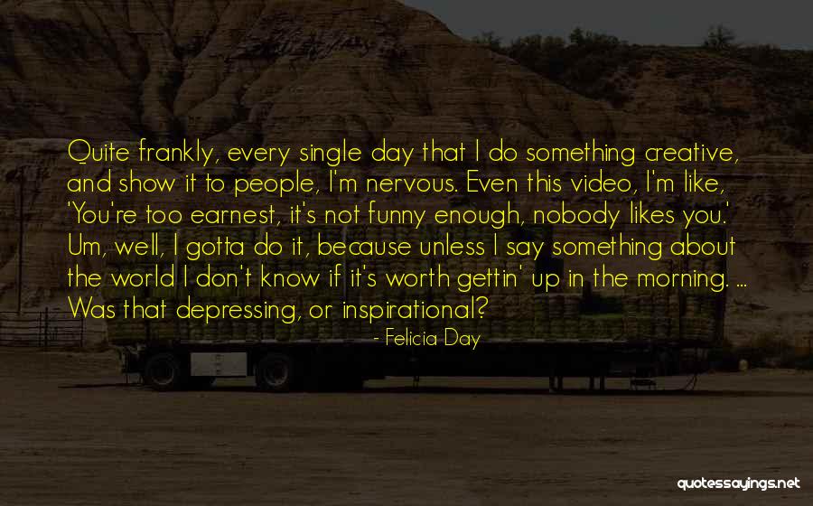 Funny Single Because Quotes By Felicia Day Funny Single Because Quotes By Felicia Day