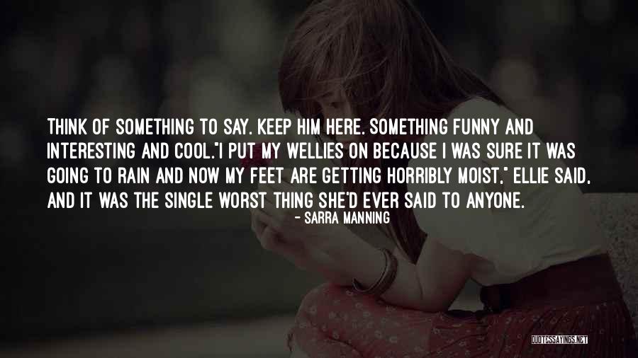 Funny Single Because Quotes By Sarra Manning Funny Single Because Quotes By Sarra Manning