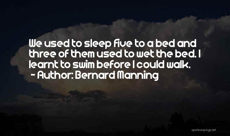 Funny Sleep Quotes By Bernard Manning